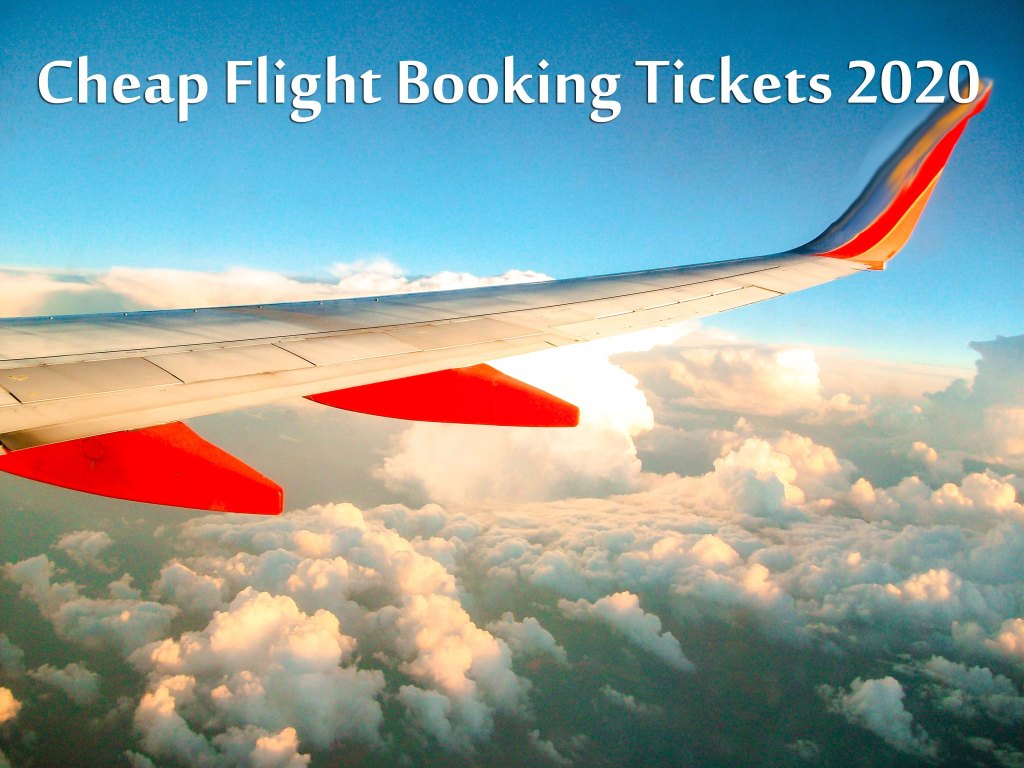 Cheap Flight Booking Tickets 2020